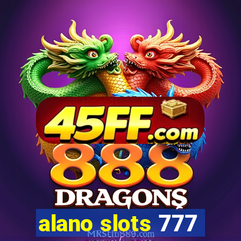 alano slots 777